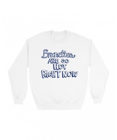 Britney Spears Sweatshirt | Brunettes Are So Hot Right Now Worn By Sweatshirt $6.20 Sweatshirts