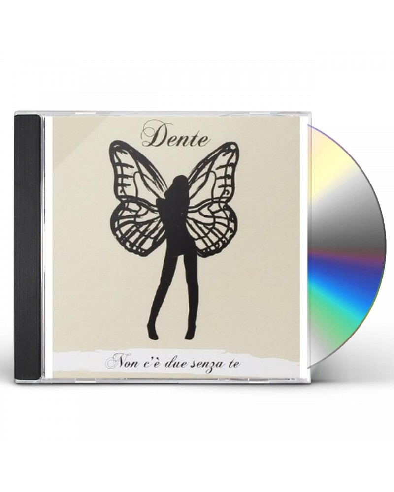 Dente NON C'E DUE SENZA TE CD $17.56 CD