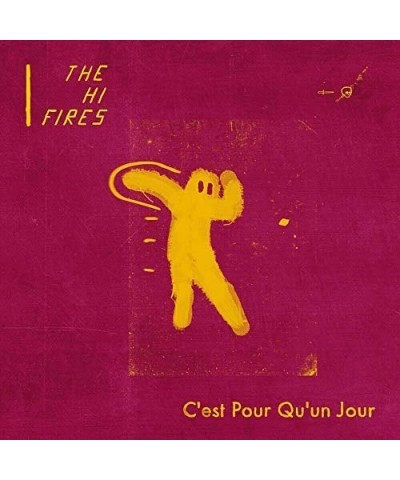 The Hi-Fires CEST POUR QU-UN JOUR Vinyl Record $6.83 Vinyl