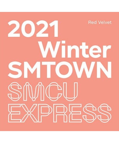 Red Velvet 2021 WINTER SMTOWN: SMCU EXPRESS (RED VELVET) CD $8.34 CD