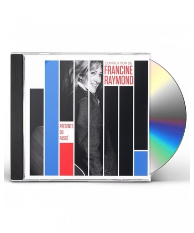 Francine Raymond PRESENTS DU PASSE CD $11.75 CD