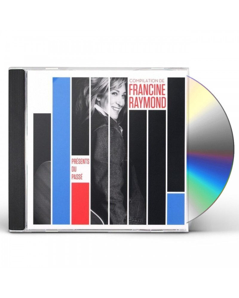 Francine Raymond PRESENTS DU PASSE CD $11.75 CD