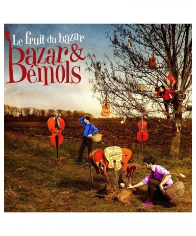 Bazar & Bémols LE FRUIT DU BAZAR - BAZAR / BEMOLS (CD) $5.45 CD