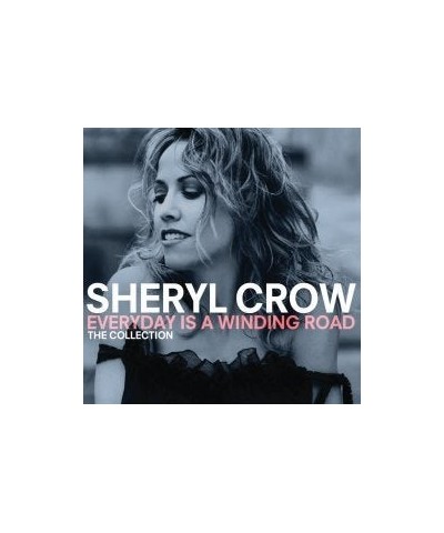 Sheryl Crow EVERYDAY IS A WINDING ROAD: COLLECTION CD $14.45 CD