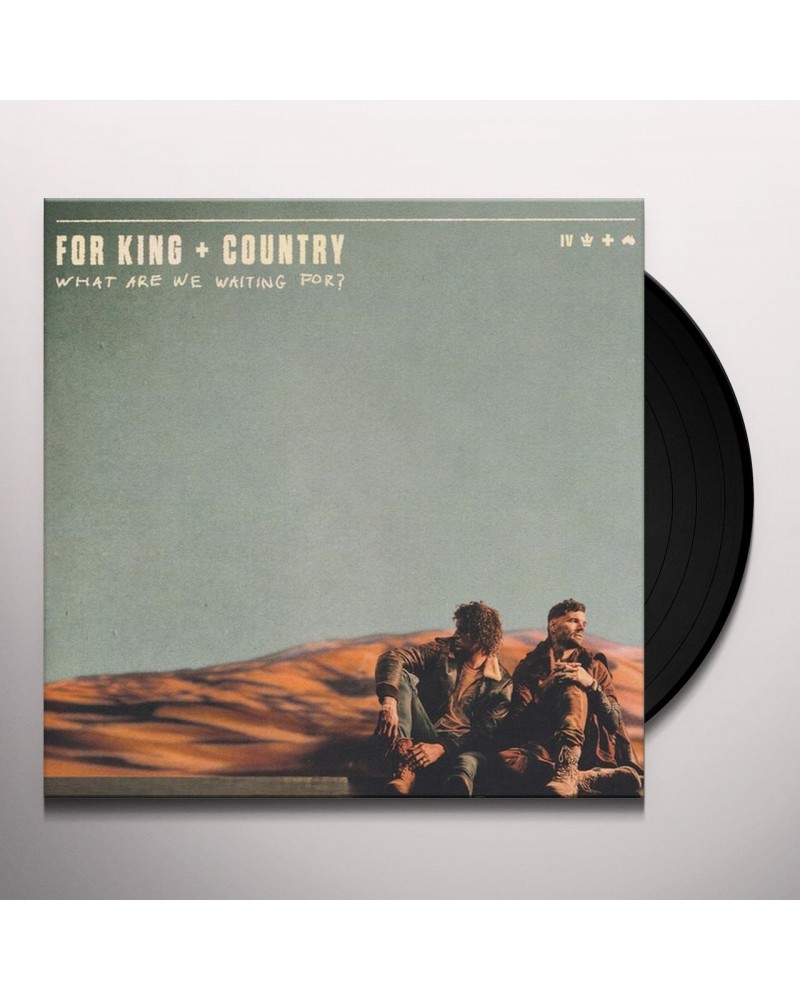 for KING & COUNTRY What Are We Waiting For? Vinyl Record $8.51 Vinyl