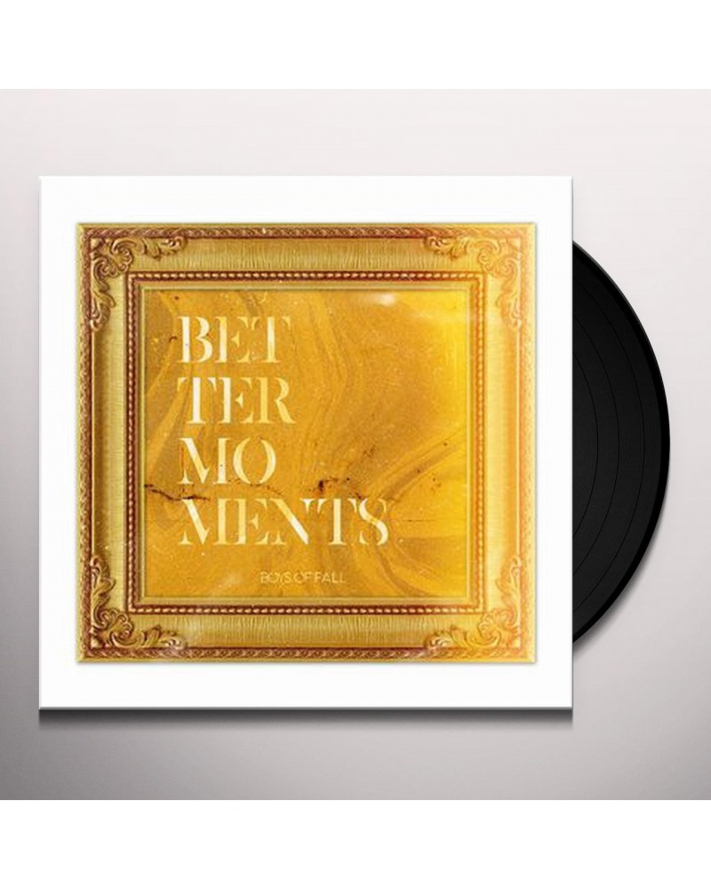Boys of Fall Better Moments Vinyl Record $4.75 Vinyl