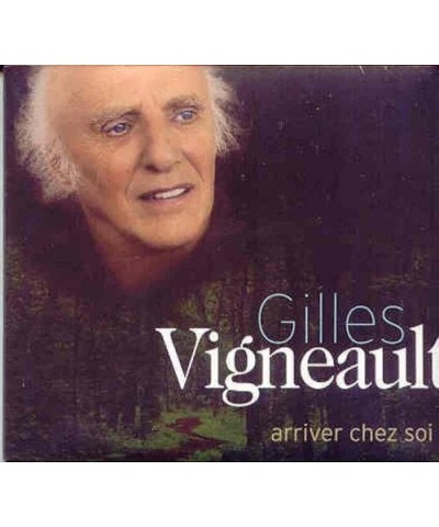 Gilles Vigneault ARRIVER CHEZ SOI CD $8.11 CD