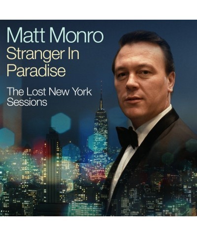 Matt Monro STRANGER IN PARADISE - THE LOST NEW YORK SESSIONS CD $11.00 CD