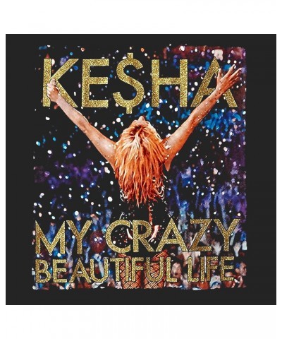 Kesha T-Shirt | My Crazy Beautiful Life Shirt $8.92 Shirts