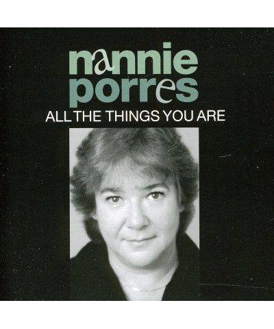 Nannie Porres ALL THE THINGS YOU ARE CD $15.76 CD