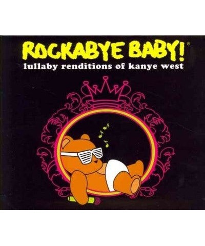 Rockabye Baby! Kanye West Lullaby Rend CD $11.29 CD