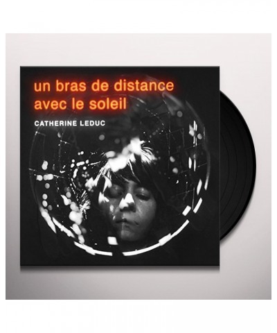 Catherine Leduc Un bras de distance avec le soleil Vinyl Record $6.15 Vinyl