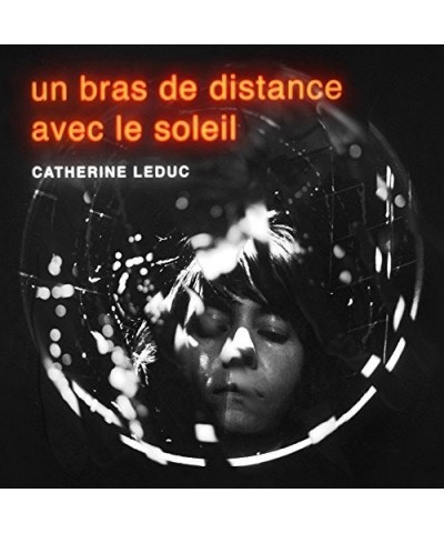 Catherine Leduc Un bras de distance avec le soleil Vinyl Record $6.15 Vinyl