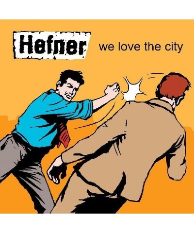 Hefner We Love The City Vinyl Record $13.16 Vinyl