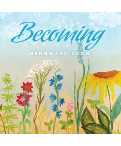 Bernward Koch BECOMING CD $22.56 CD