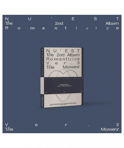 NU'EST (뉴이스트) The 2nd Album 'Romanticize' (THIS MOMENT Version) CD $12.59 CD