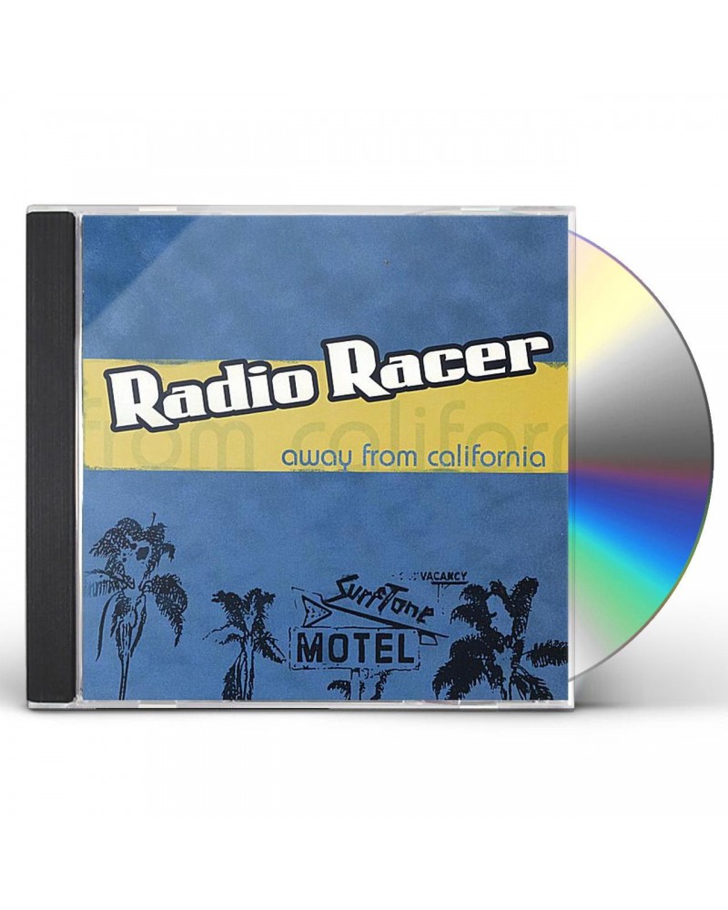 Radio Racer AWAY FROM CALIFORNIA CD $8.05 CD